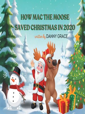 cover image of How Mac the Moose Saved Christmas in 2020